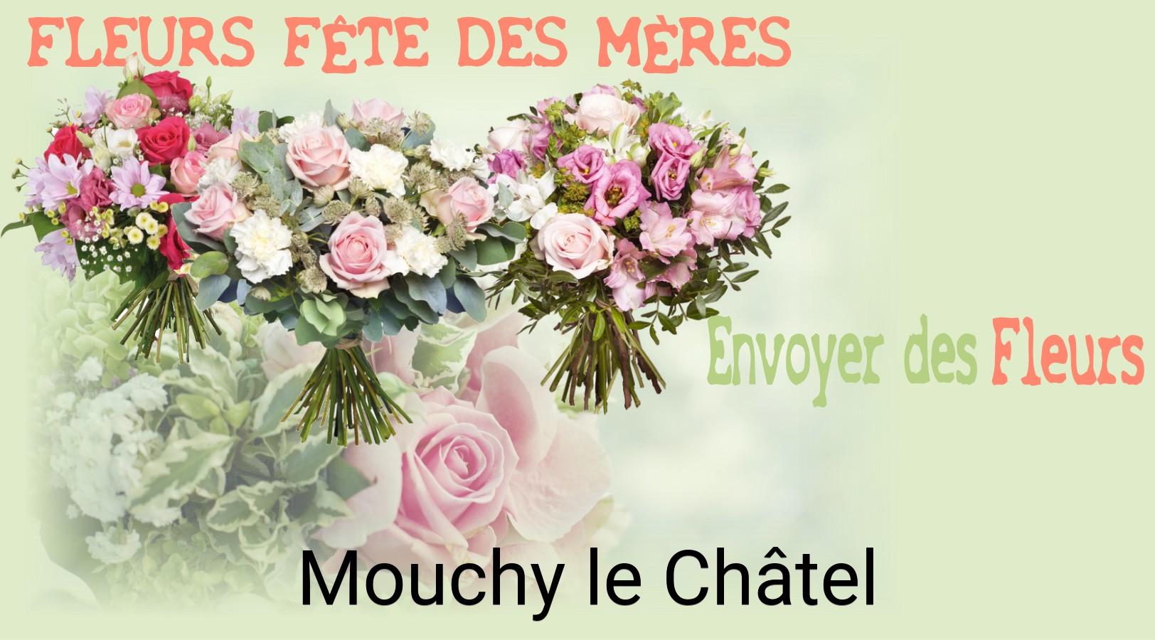 Bouquet de Fête des Mères livré à Mouchy-le-Châtel